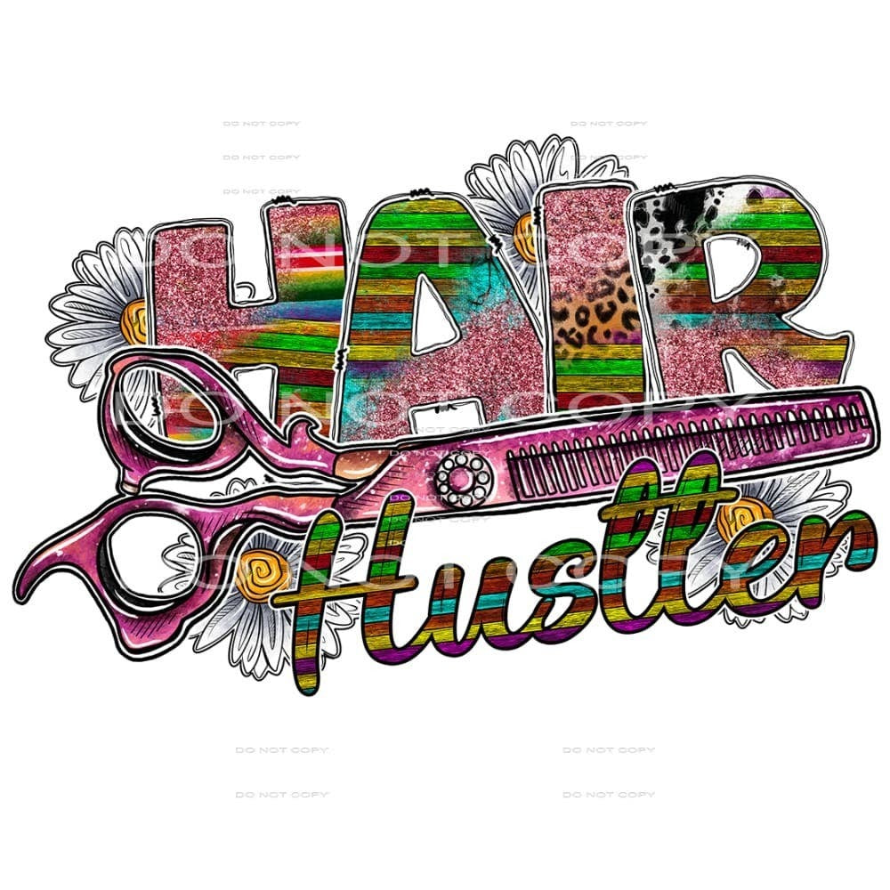 Hair Hustler  # 2119 Sublimation transfers - adult 13x9 inches